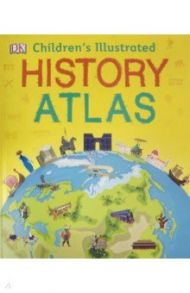 Children's Illustrated History Atlas / Chrisp Peter, Adams Simon