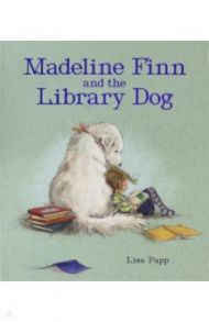 Madeline Finn and the Library Dog / Papp Lisa