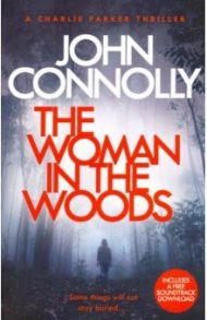 The Woman in the Woods / Connolly John