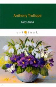 Lady Anna / Trollope Anthony