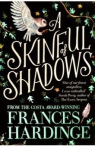 A Skinful of Shadows / Hardinge Frances