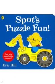 Spot's Puzzle Fun! (Press Out board bk) / Hill Eric