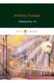 Marion Fay 2 / Trollope Anthony