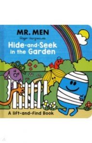 Mr Men Hide-and-Seek in the Garden (A Lift-and-Find book) / Hargreaves Roger