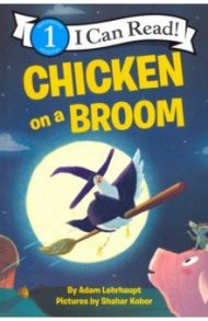 Chicken on a Broom / Lehrhaupt Adam