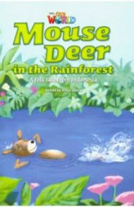 Mouse Deer in the Rainforest. A folk tale from Indonesia. Level 3