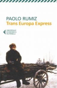 Trans Europa Express / Rumiz Paolo