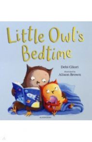 Little Owl's Bedtime / Gliori Debi