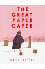 The Great Paper Caper / Jeffers Oliver