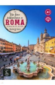 Un fine settimana a … Roma Libro + MP3 descargable / Scarso Slawka G.