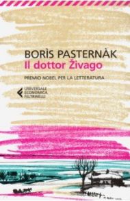 Il dottor Zivago / Pasternak Boris