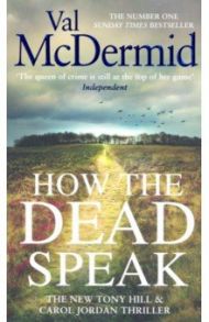 How the Dead Speak / McDermid Val