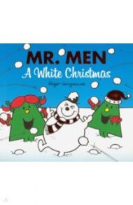 Mr. Men. A White Christmas / Hargreaves Roger