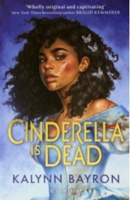 Cinderella Is Dead / Bayron Kalynn