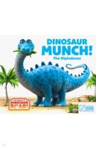 Dinosaur Munch! The Diplodocus / Willis Jeanne