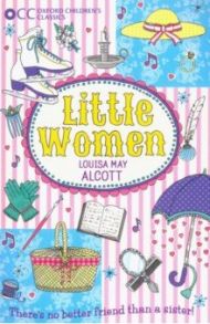 Little Women / Alcott Louisa May