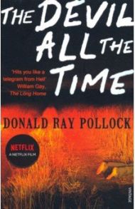 The Devil All the Time / Pollock Donald Ray