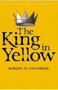 The King in Yellow / Chambers Robert W.