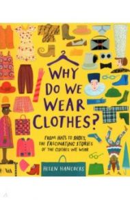 Why Do We Wear Clothes? / Hancocks Helen