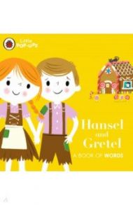 Little Pop-Ups. Hansel and Gretel