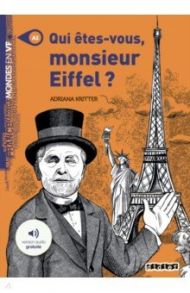 Qui etes-vous Monsieur Eiffel ? / Kritter Adriana