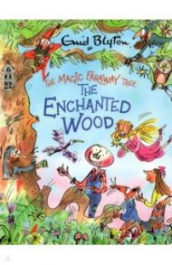 The Enchanted Wood / Blyton Enid