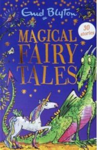 Magical Fairy Tales / Blyton Enid