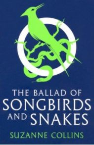 The Ballad of Songbirds and Snakes / Collins Suzanne