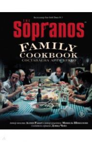 The Sopranos Family Cookbook / Ракер Аллен, Шиколоне Мишель