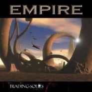 EMPIRE — Trading Souls