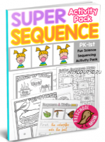 Рабочая тетрадь на английском: Super Sequence Activity Pack [Crafty classroom]