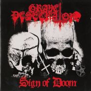 GRAVE DESECRATOR - Sign of Doom