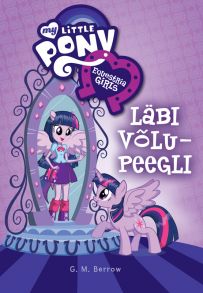 Equestria Girls. L?bi v?lupeegli