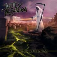 JUSTIFY REBELLION - The Ends Justify The Means