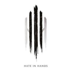 HATE IN HANDS - III