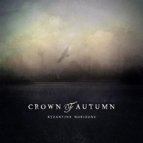 CROWN OF AUTUMN - Byzantine Horizons (digi-pack)