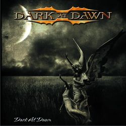 DARK AT DAWN - Dark At Dawn