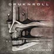 DRUKNROLL - Freakingface