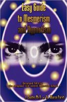 Easy Guide to Mesmerism and Hypnotism (Marco Paret, James Coates)