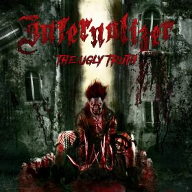 INFERNALIZER - The Ugly Truth