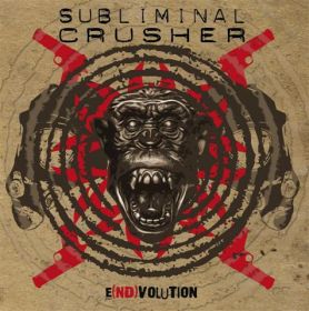 SUBLIMINAL CRUSHER - Endvolution