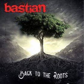 BASTIAN - Back To The Roots