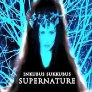 INKUBUS SUKKUBUS - Supernature