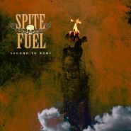 SPITEFUEL - Second To None (digipak)