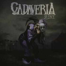 CADAVERIA - Silence (digi-pack)