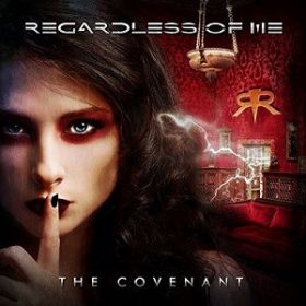 REGARDLESS OF ME - The Covenant