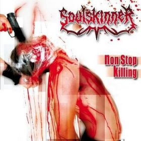 SOULSKINNER - Non-Stop Killing