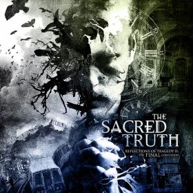 THE SACRED TRUTH - Reflections Of Tragedy II…