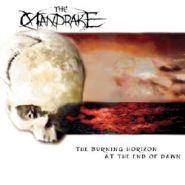 THE MANDRAKE - The Burning Horizon At The End Of Dawn