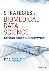Strategies in Biomedical Data Science. Driving Force for Innovation